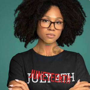 July 4th Juneteenth T-Shirt