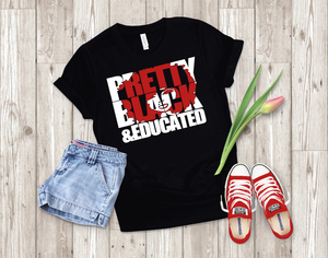 Pretty Black & Educated T-Shirt - BWO Favors